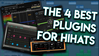 The Best 4 Plugins You Need For Hi Hats!